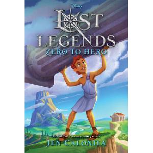 Lost Legends: Zero to Hero | Calonita, Jen (ISBN: 9781368048637)