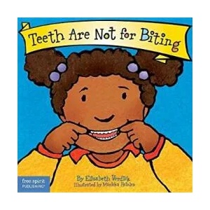 Teeth are Not for Biting (ISBN: 9781575421285)