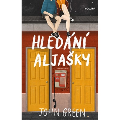 Hledání Aljašky - John Green