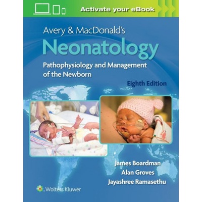 Avery & MacDonald's Neonatology | James Boardman, Alan Groves, Jayashree Ramasethu