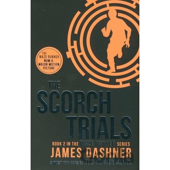The Scorch Trials - The Maze Runner 2 - Dashner James