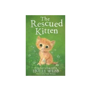Rescued Kitten | Holly Webb (ISBN: 9781847159182)