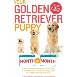 Your Golden Retriever Puppy Month by Month (ISBN: 9781615648856)