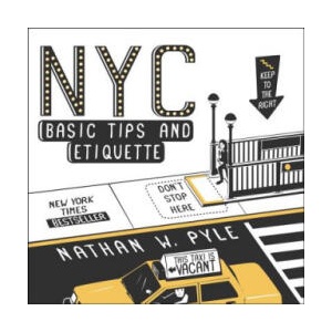 NYC Basic Tips and Etiquette | Nathan Pyle (ISBN: 9780062303110)