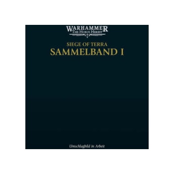 Image 1 of The Horus Heresy - Siege of Terra - Sammelband 01 | John French, Guy Haley, Stefan Behrenbruch