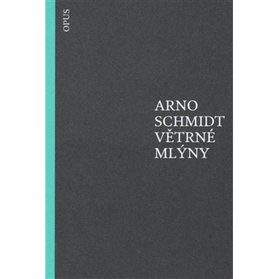 Větrné mlýny Arno Schmidt CZ