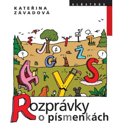 Rozprávky o písmenkách - Reimer Zbyšek, Kateřina Závadová