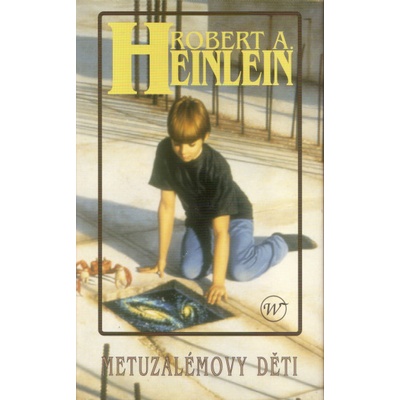 Metuzalemovy děti - Robert A. Heinlein