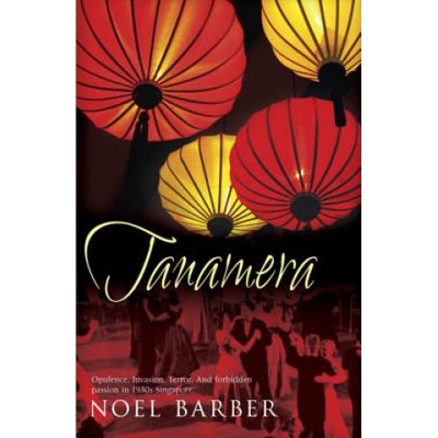 Tanamera - Noel Barber
