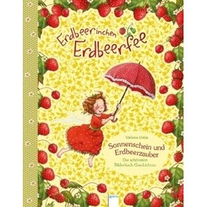 Erdbeerinchen Erdbeerfee. Sonnenschein und Erdbeerzauber | Stefanie Dahle, Stefanie Dahle (ISBN: 9783401710075)