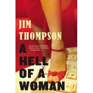 A Hell of a Woman | Jim Thompson (ISBN: 9780316403733)
