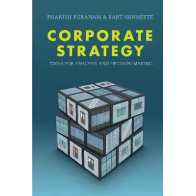 Corporate Strategy | Phanish Puranam, Bart Vanneste