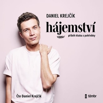 Hájemství – Příběh kluka z pohřebky - Daniel Krejčík – Zboží Dáma