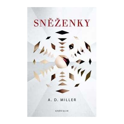 Sněženky - A. D. Miller