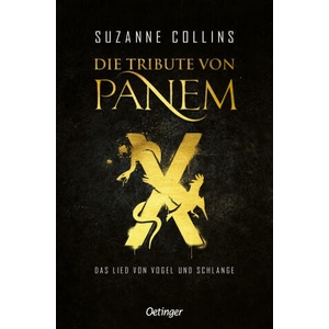Die Tribute von Panem X. Das Lied von Vogel und Schlange (ISBN: 9783751206891)