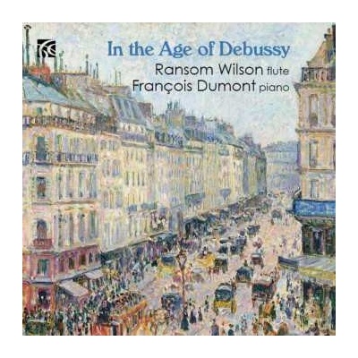 Ransom Wilson - In The Age Of Debussy CD