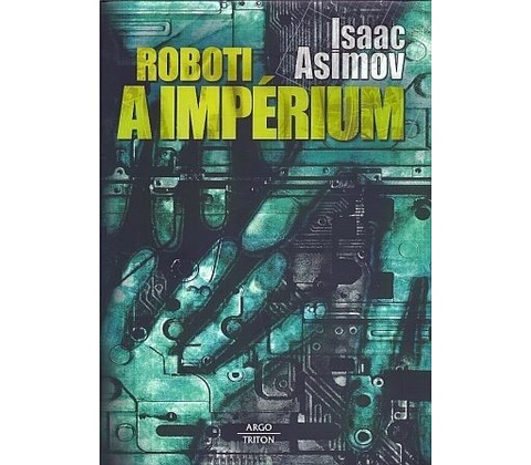 Roboti a impérium