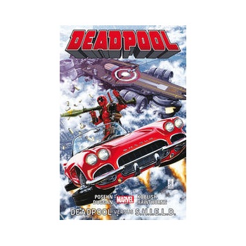 Deadpool Deadpool versus S.H.I.E.L.D.