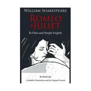 Romeo and Juliet in Plain and Simple English | William Shakespeare (ISBN: 9781469973746)
