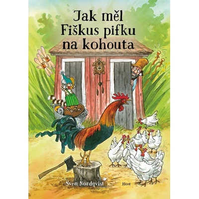 Jak měl Fiškus pifku na kohouta - Nordqvist Sven