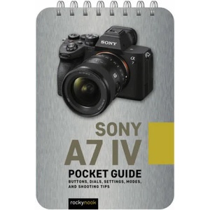 Sony a7 IV: Pocket Guide | Rocky Nook (ISBN: 9781681988733)
