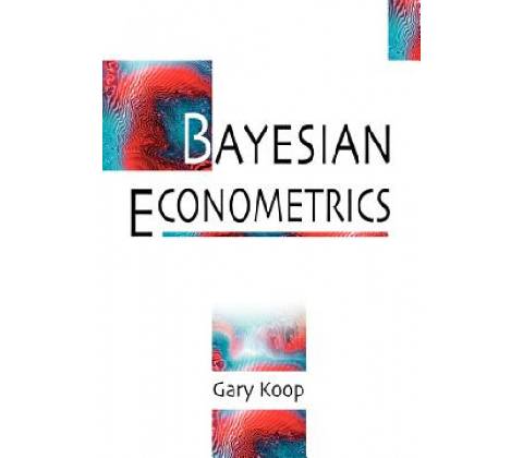Bayesian Econometrics Koop Gary