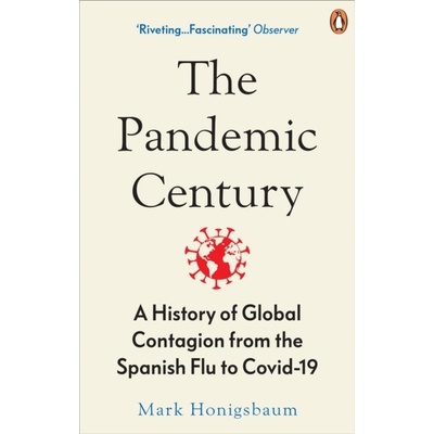 The Pandemic Century - Mark Honigsbaum