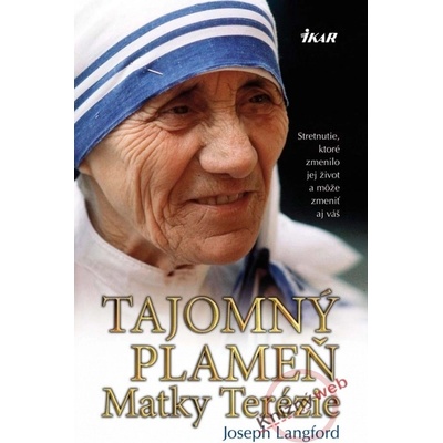 Tajomný plameň Matky Terézie - Joseph Langford