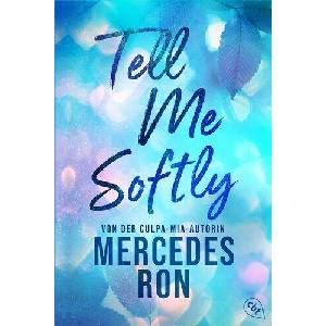 Tell Me Softly | Ursula Bachhausen, Sabine Giersberg (ISBN: 9783570317266)