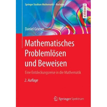 Mathematisches Problemlosen und Beweisen | Daniel Grieser