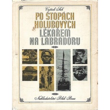 Po stopách Holubových-Lékařem na Labradoru