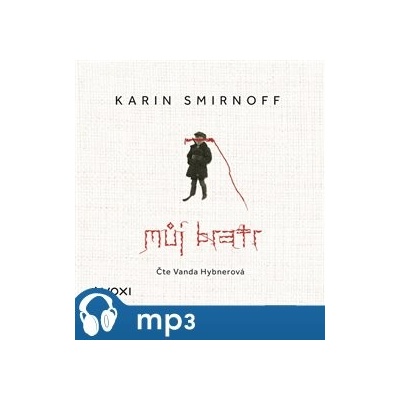 Můj bratr - Karin Smirnoff - čte Vanda Hybnerová