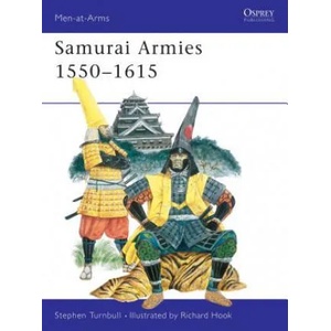 Samurai Armies 1550-1615 | Patrick Turnbull (1979)