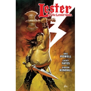 Lester of the Lesser Gods | Lucky Yates, Gideon Kendall, Eric Powell (ISBN: 9781506744537)
