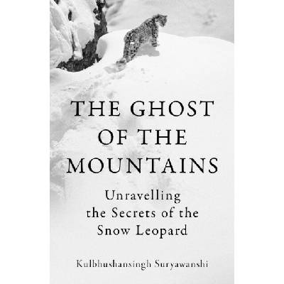 The Ghost of the Mountains - Kulbhushansingh Suryawanshi