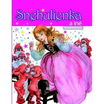 Snehulienka a iné rozprávky