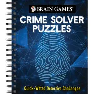 Brain Games - Crime Solver Puzzles: Quick-Witted Detective Challenges | Brain Games (ISBN: 9781645589457)