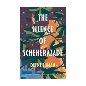 Silence of Scheherazade | Defne Suman (ISBN: 9781800246973)