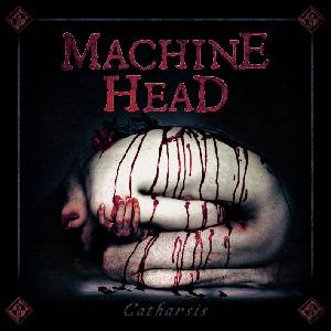Nuclear Blast Machine Head: Catharsis - CD (062507)