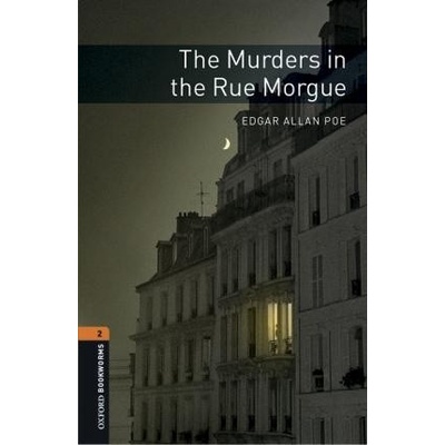 New Oxford Bookworms Library 2 The Murders in the Rue Morgue with Audio Mp3 Pack Oxford University Press