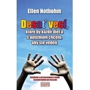 Desať vecí, ktoré by každé dieťa s autizmom chcelo, aby ste vedeli Ellen Notbohm