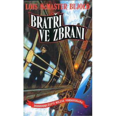 BUJOLD Lois McMaster - Bratři ve zbrani