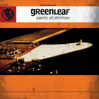 Greenleaf - AGENTS OF AHRIMAN CD
