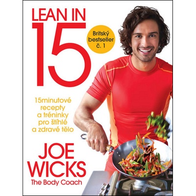 Lean in 15. 15-minútové zdravé recepty a intervalový tréning.- Joe Wicks