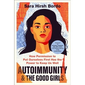 Autoimmunity and the Good Girls (ISBN: 9780063450660)