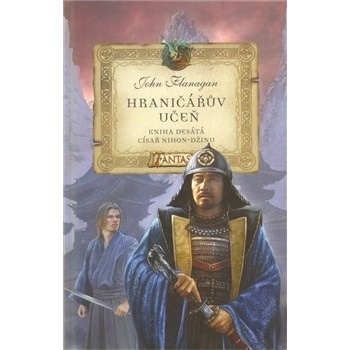 Hraničářův učeň 10 - Císař Nihon-džinu - John Flanagan