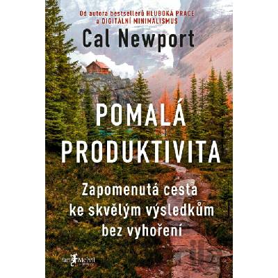 Pomalá produktivita Zapomenutá cesta ke skvělým výsledkům bez vyhoření