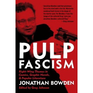 Pulp Fascism | Jonathan Bowden (ISBN: 9781935965640)