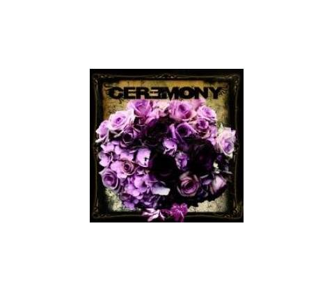 CEREMONY: CEREMONY CD
