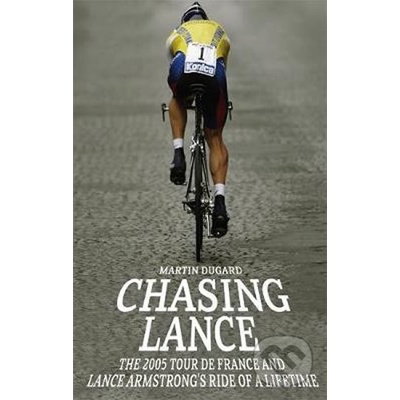 Chasing Lance - Martin Dugard